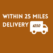 *Within 25 Miles Delivery (Discounted)